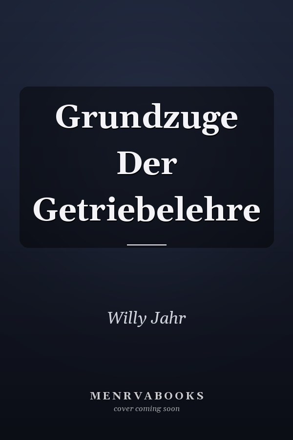Grundzuge Der Getriebelehre