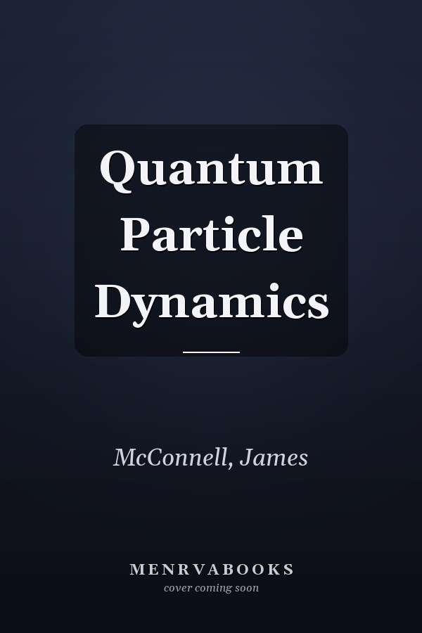 Quantum Particle Dynamics