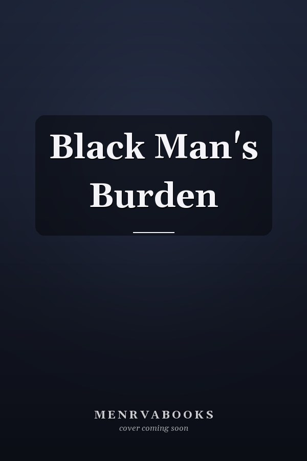 Black Man's Burden