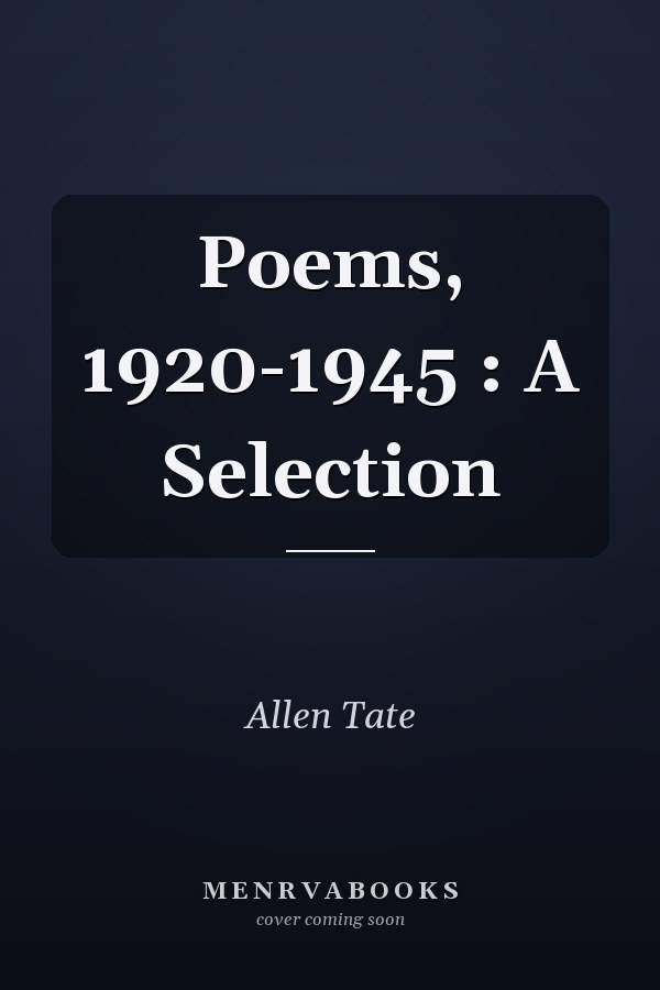 Poems, 1920-1945 : A Selection
