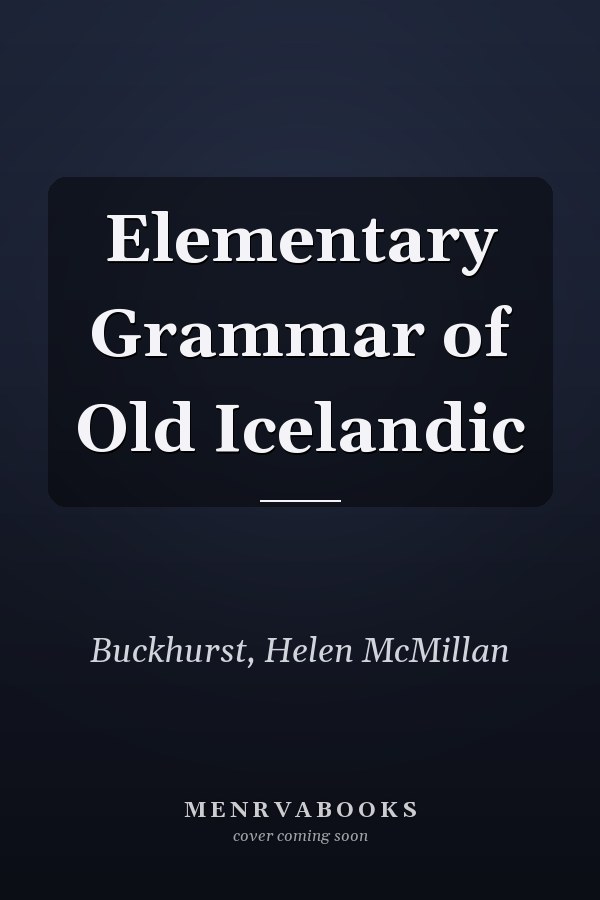 Elementary Grammar of Old Icelandic