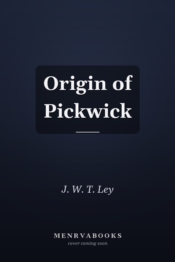 Origin of Pickwick