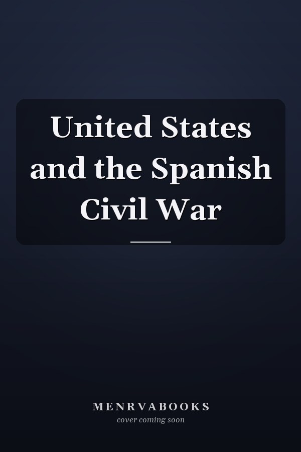 United States and the Spanish Civil War