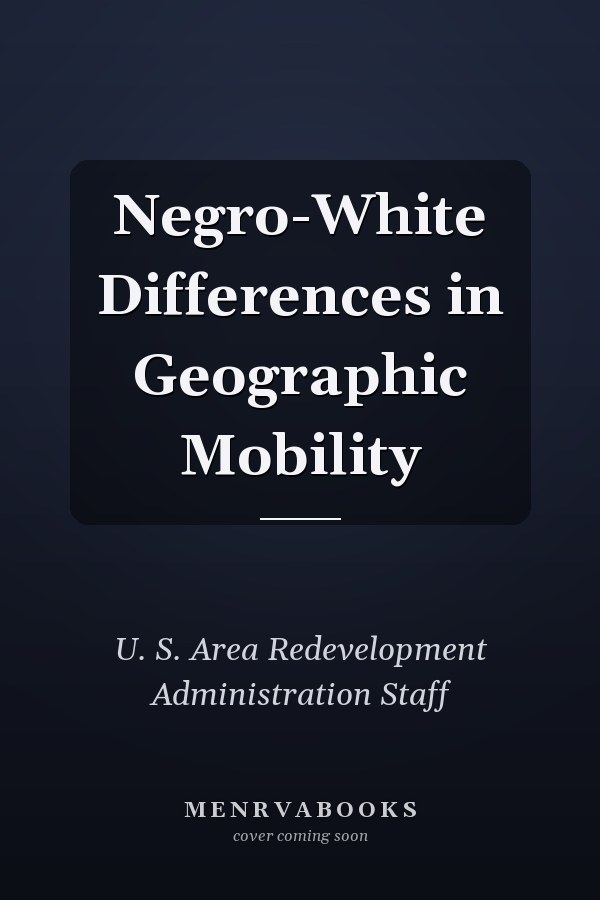 Negro-White Differences in Geographic Mobility