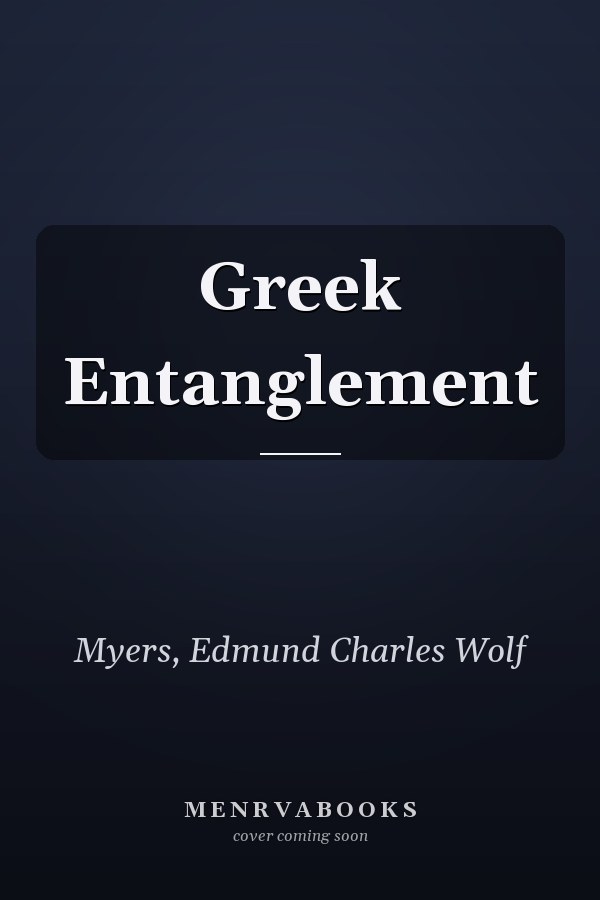 Greek Entanglement