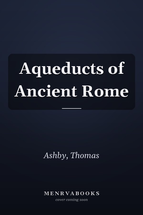 Aqueducts of Ancient Rome