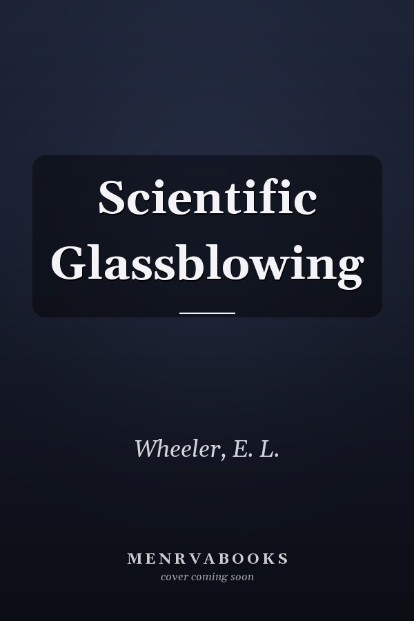 Scientific Glassblowing