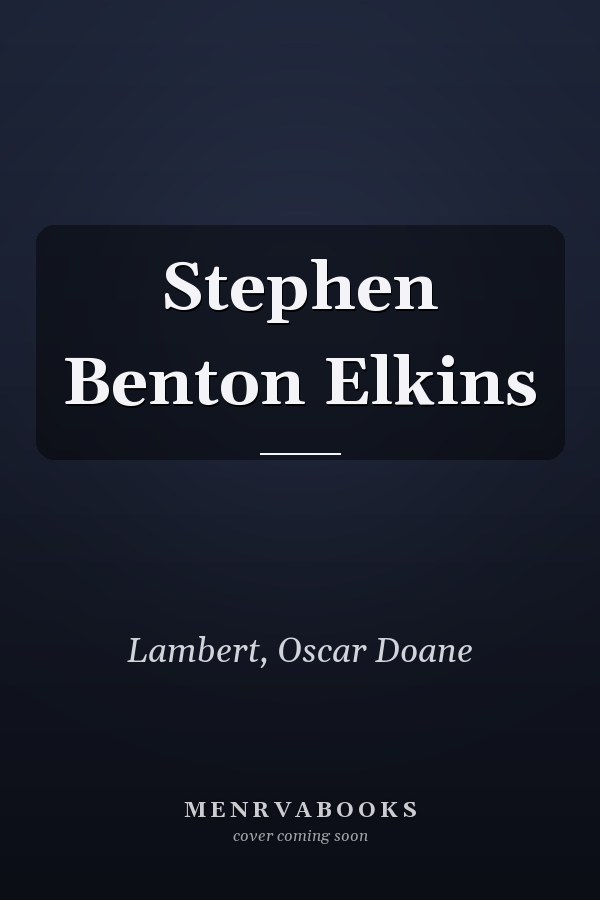 Stephen Benton Elkins