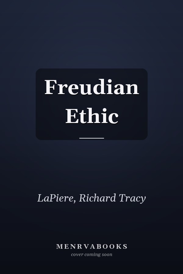 Freudian Ethic