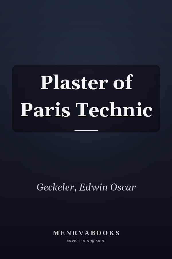 Plaster of Paris Technic