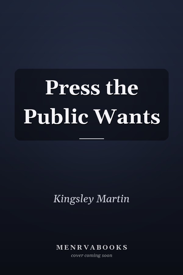 Press the Public Wants
