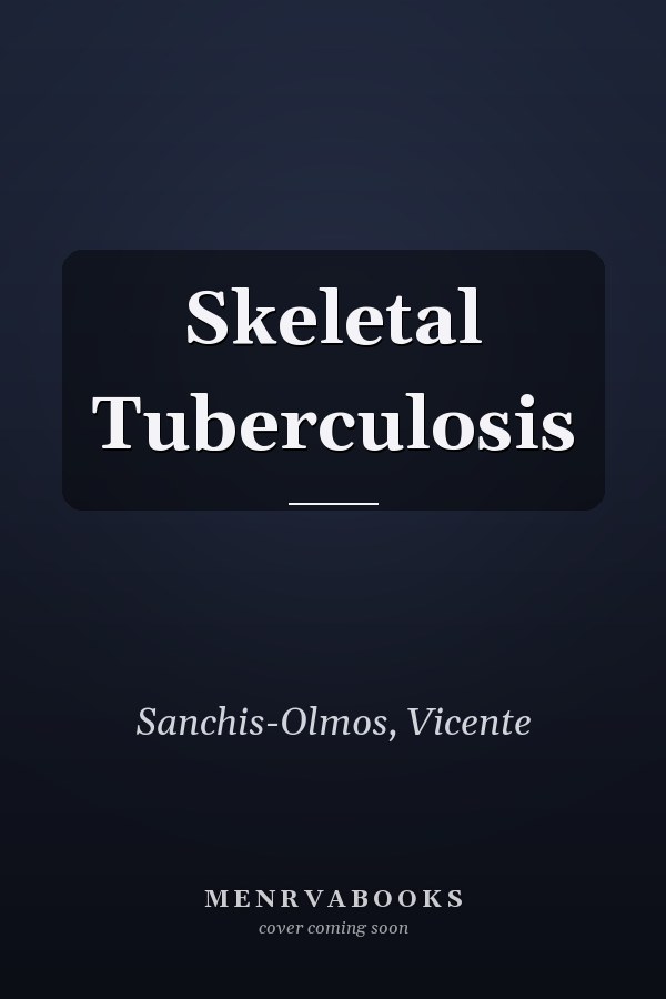Skeletal Tuberculosis