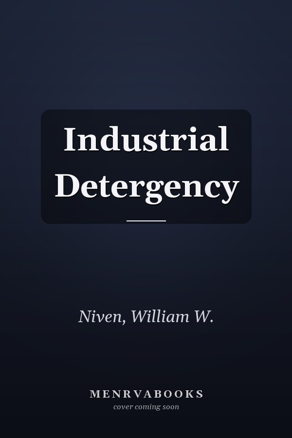 Industrial Detergency