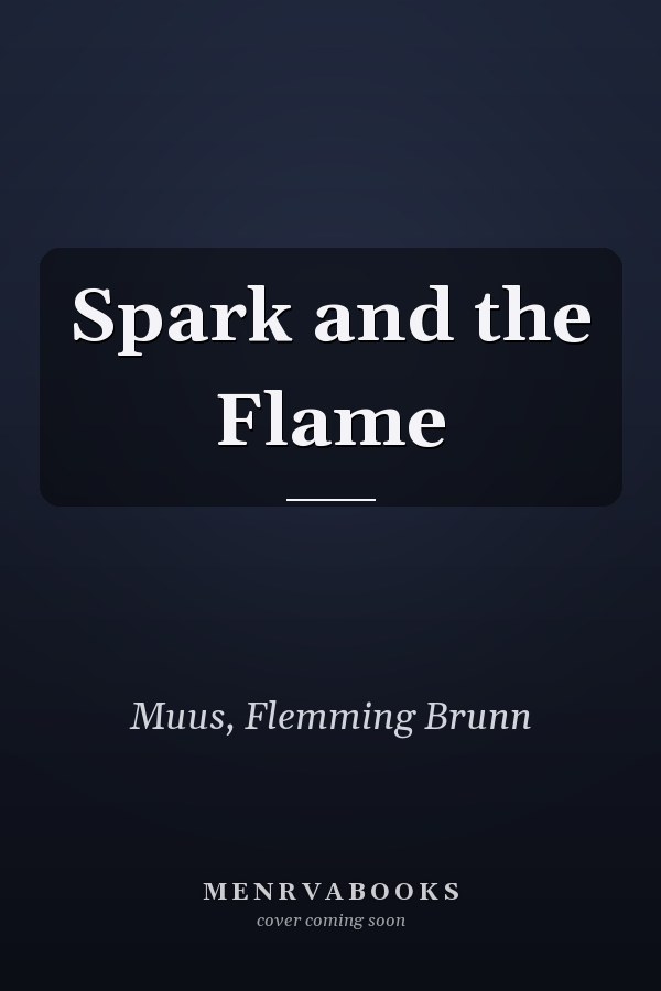 Spark and the Flame