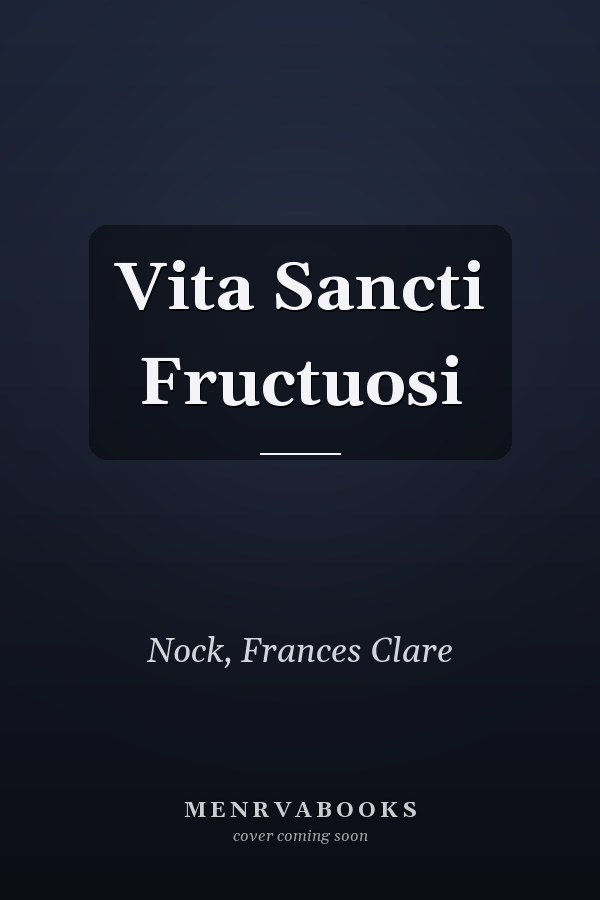 Vita Sancti Fructuosi