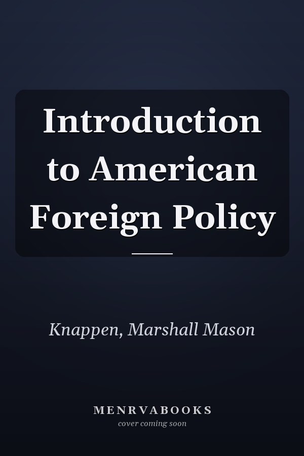 Introduction to American Foreign Policy
