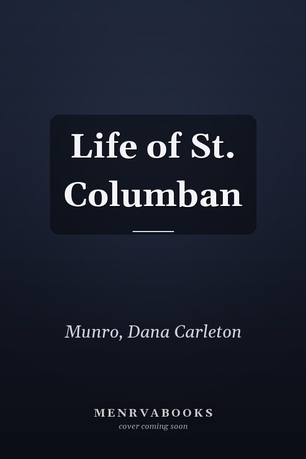 Life of St. Columban