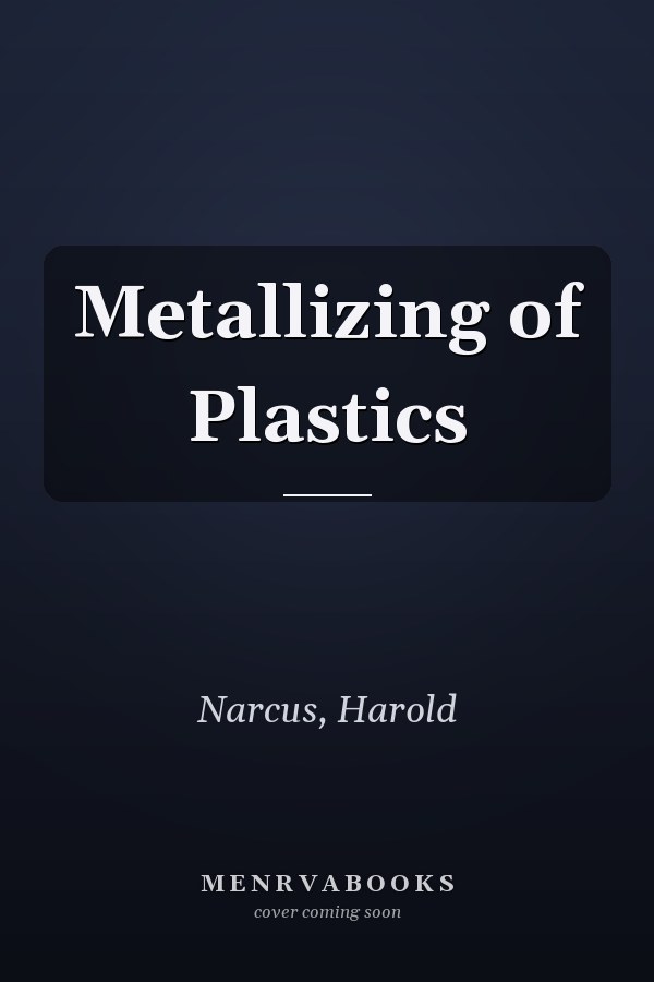 Metallizing of Plastics