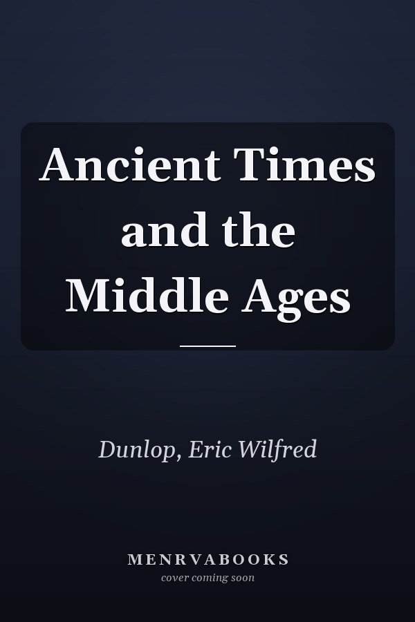 Ancient Times and the Middle Ages