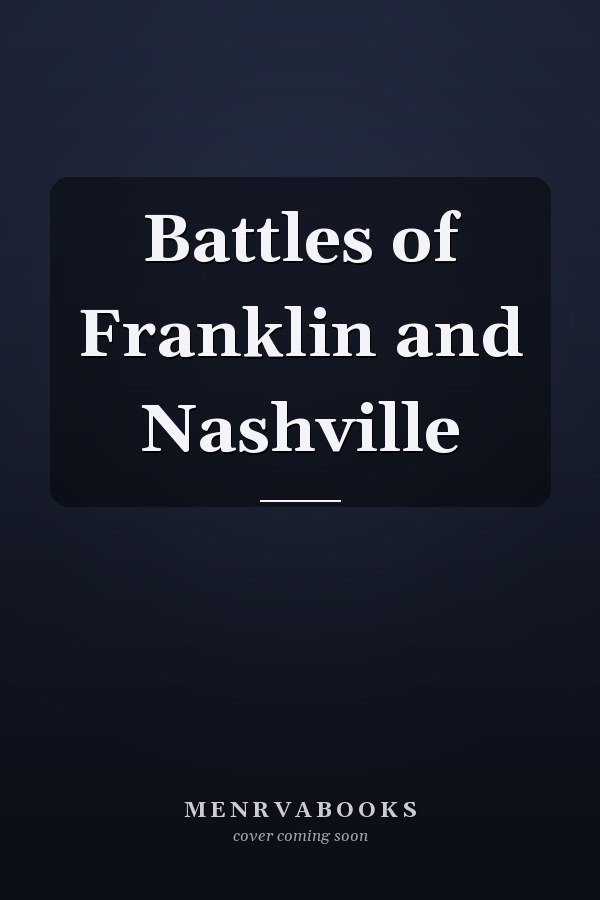 Battles of Franklin and Nashville