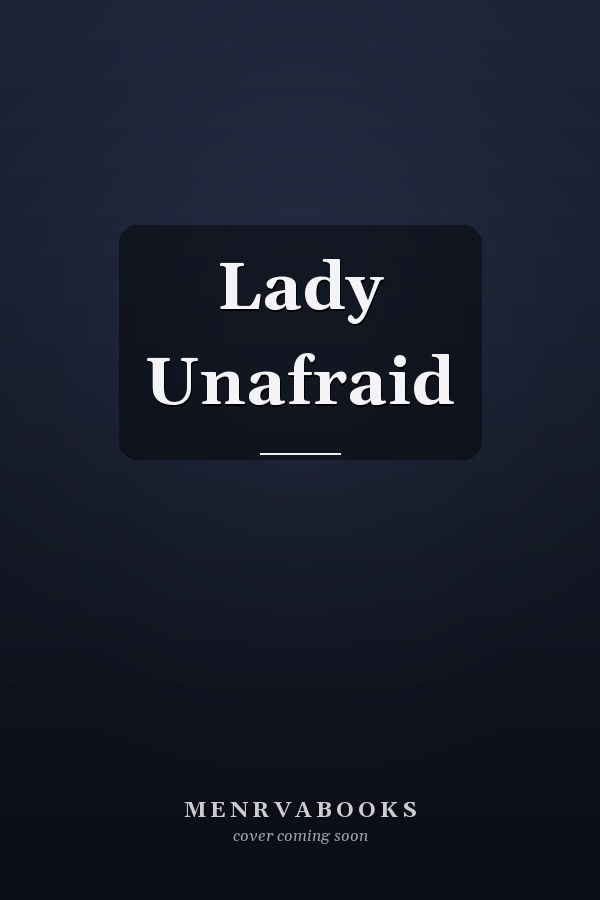Lady Unafraid
