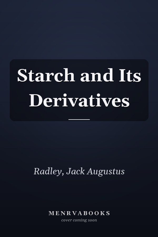 Starch and Its Derivatives