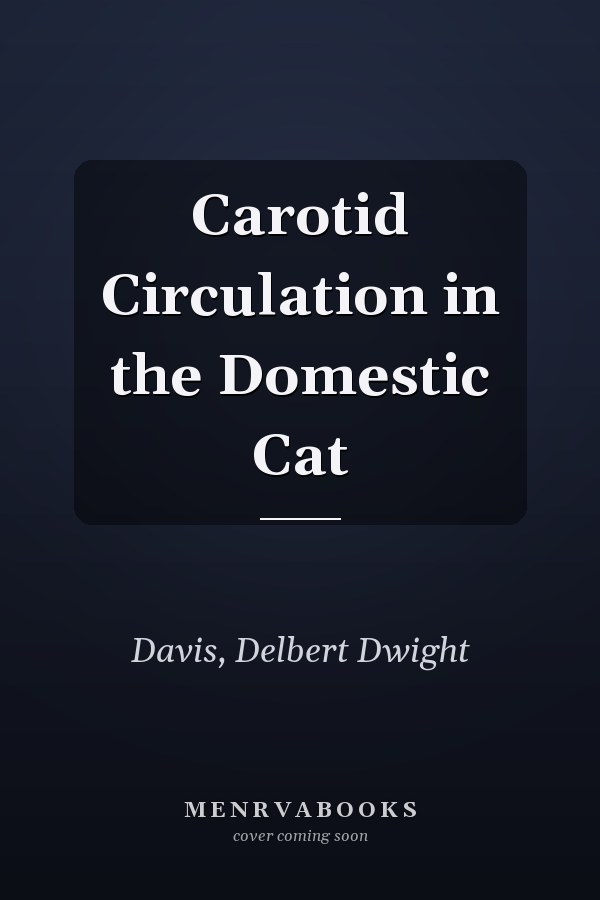Carotid Circulation in the Domestic Cat