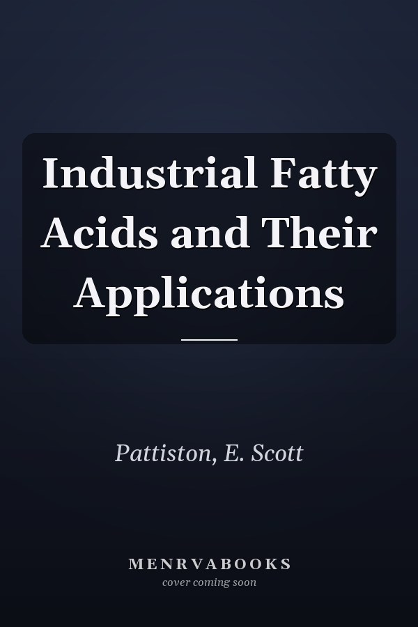 Industrial Fatty Acids and Their Applications