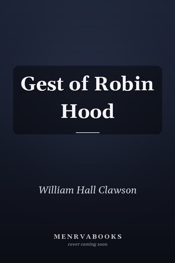 Gest of Robin Hood