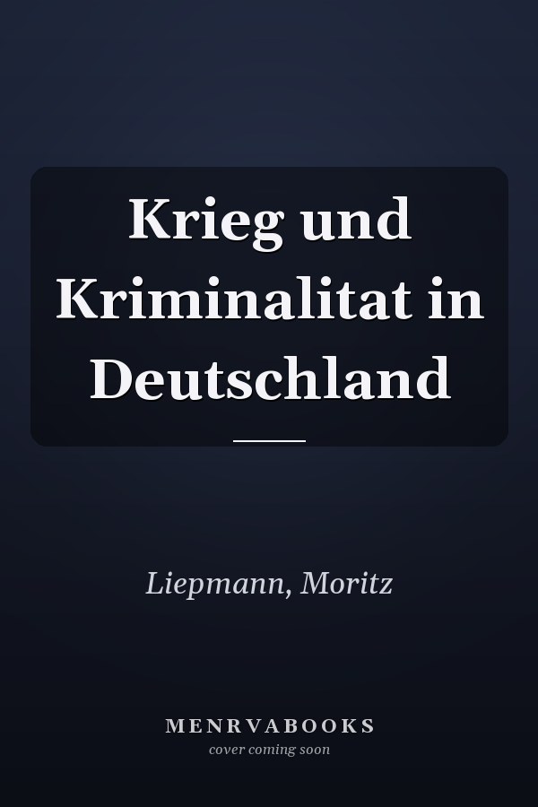 Krieg und Kriminalitat in Deutschland