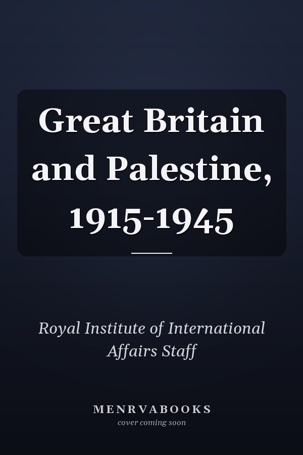 Great Britain and Palestine, 1915-1945