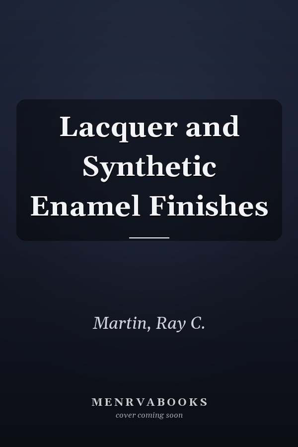 Lacquer and Synthetic Enamel Finishes