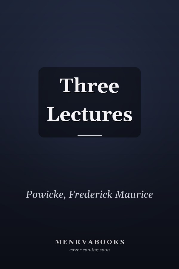 Three Lectures