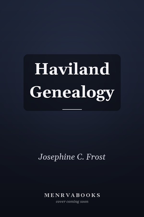 Haviland Genealogy