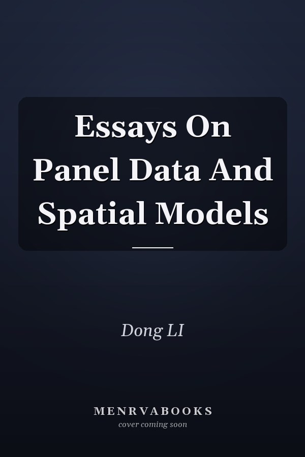 Essays On Panel Data And Spatial Models