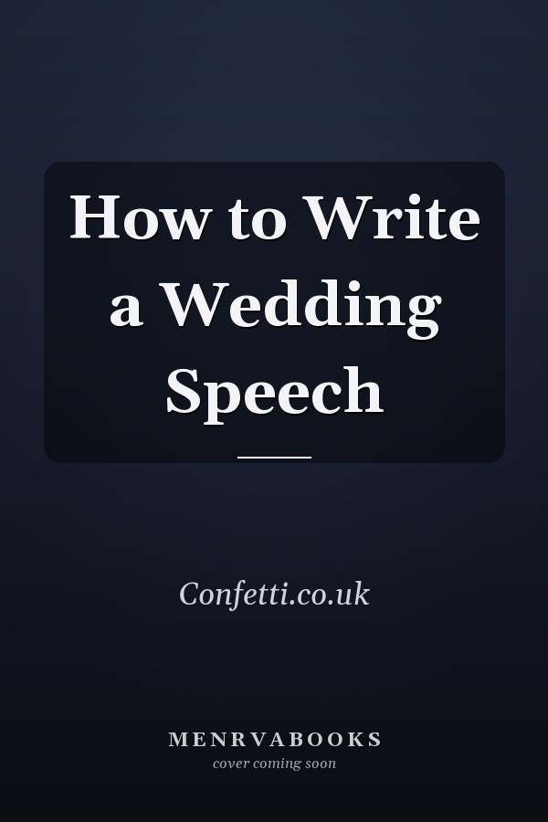How to Write a Wedding Speech