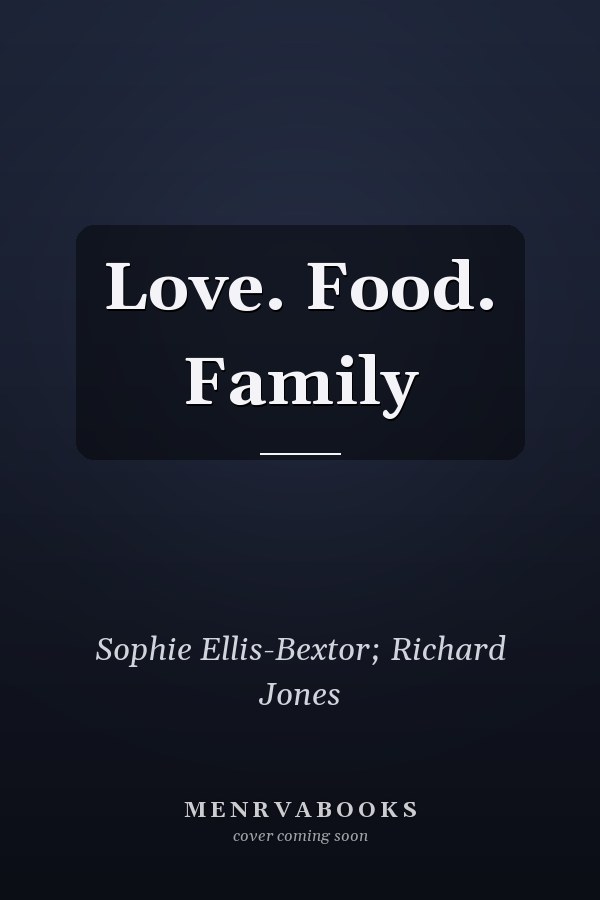 Love. Food. Family