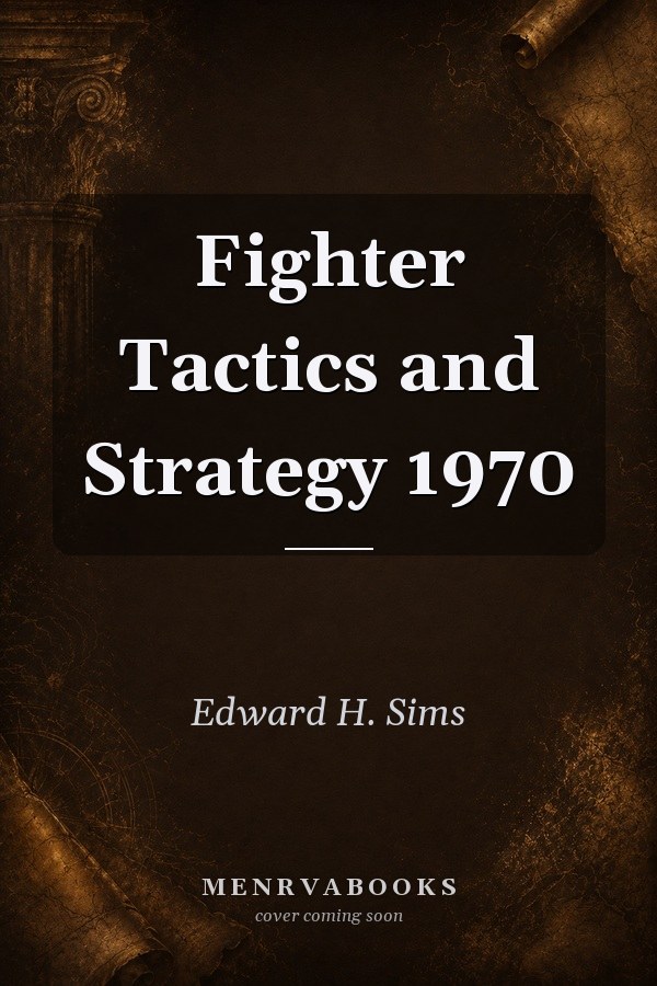 Fighter Tactics and Strategy 1970