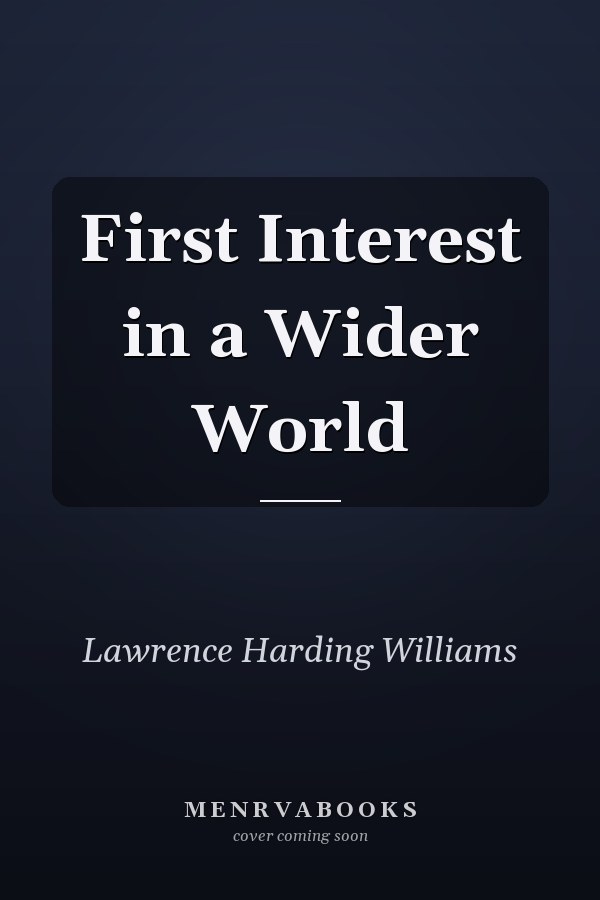 First Interest in a Wider World