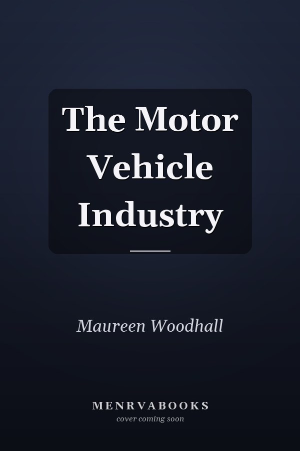 The Motor Vehicle Industry