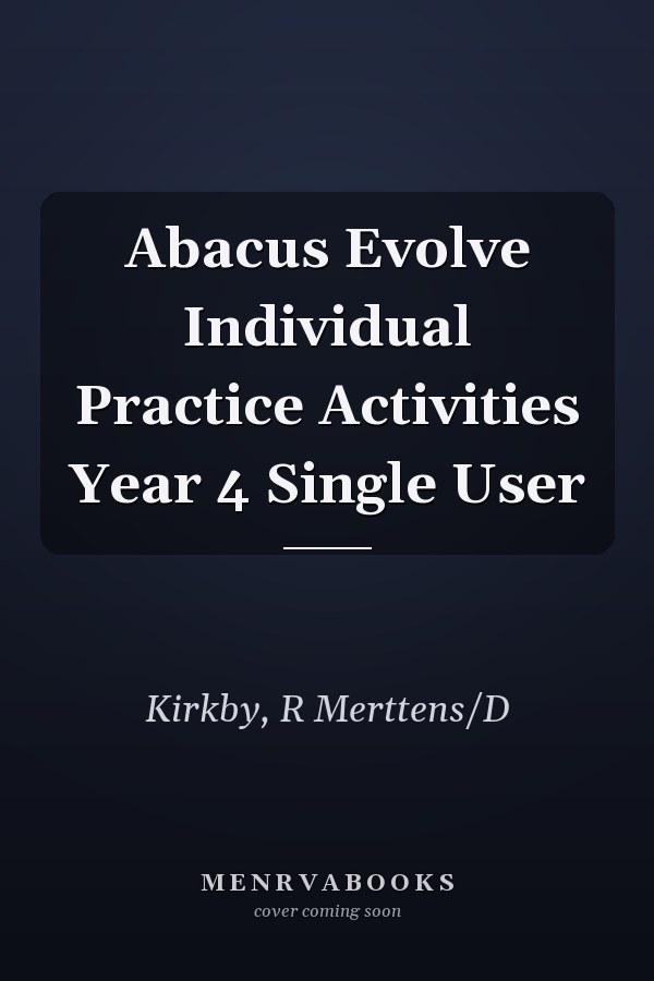 Abacus Evolve Individual Practice Activities Year 4 Single User