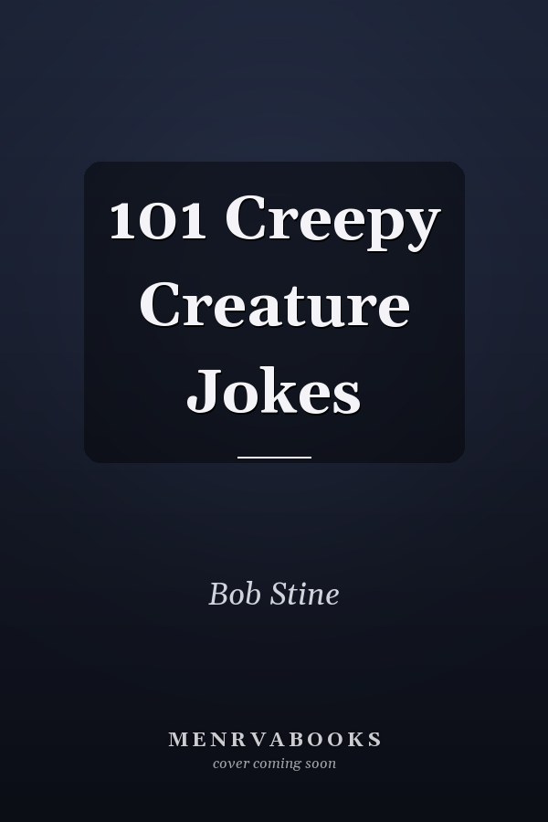 101 Creepy Creature Jokes