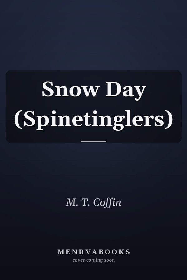 Snow Day (Spinetinglers)