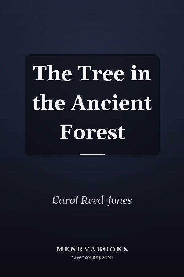 The Tree in the Ancient Forest