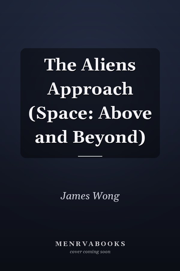 The Aliens Approach (Space: Above and Beyond)
