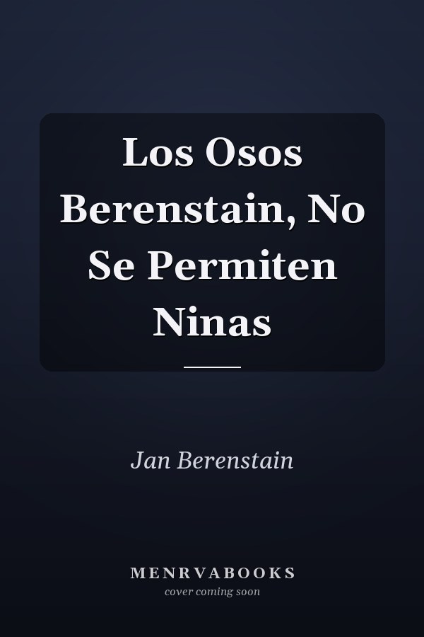 Los Osos Berenstain, No Se Permiten Ninas