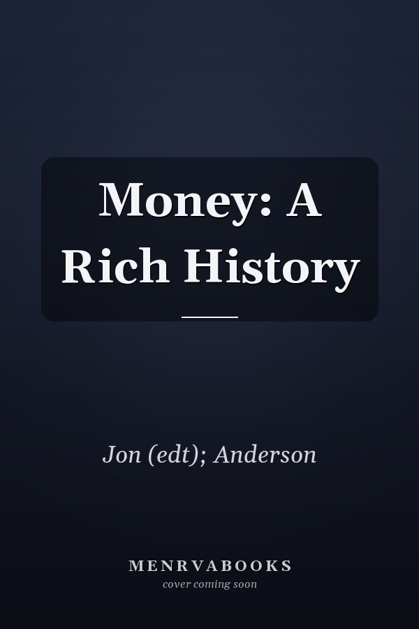 Money: A Rich History