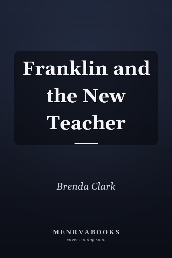 Franklin and the New Teacher
