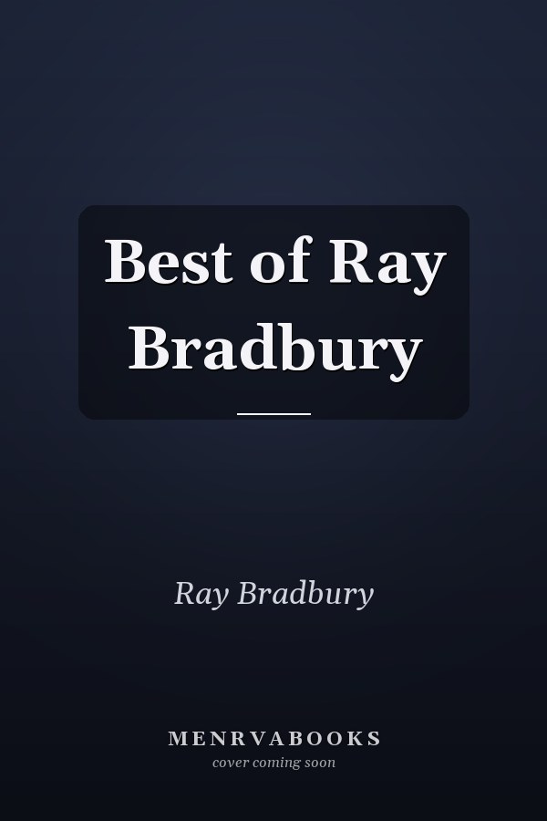 Best of Ray Bradbury