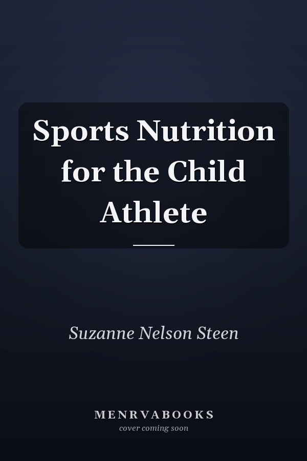 Sports Nutrition for the Child Athlete